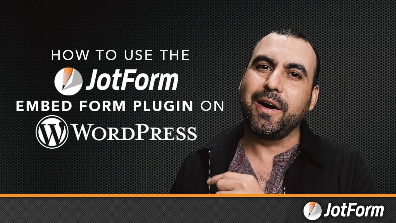How to use Jotform WordPress plugin (Embed Form)