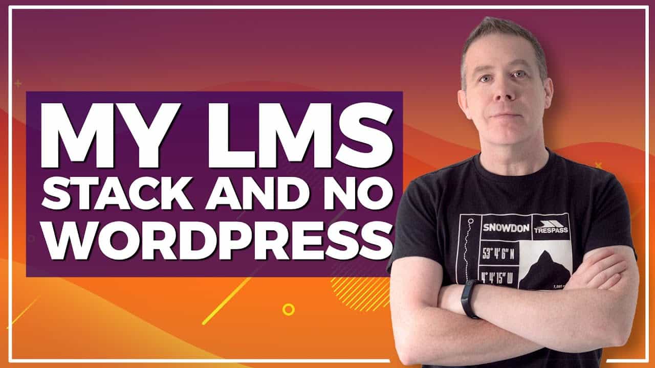 My FULL LMS Stack - No WordPress In Sight!