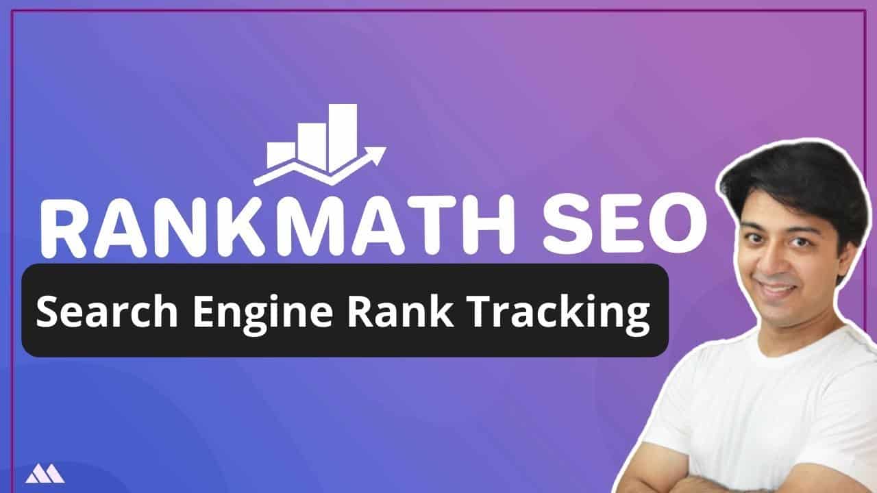 Search Engine Rank Tracking using Rank Math SEO plugin Pro