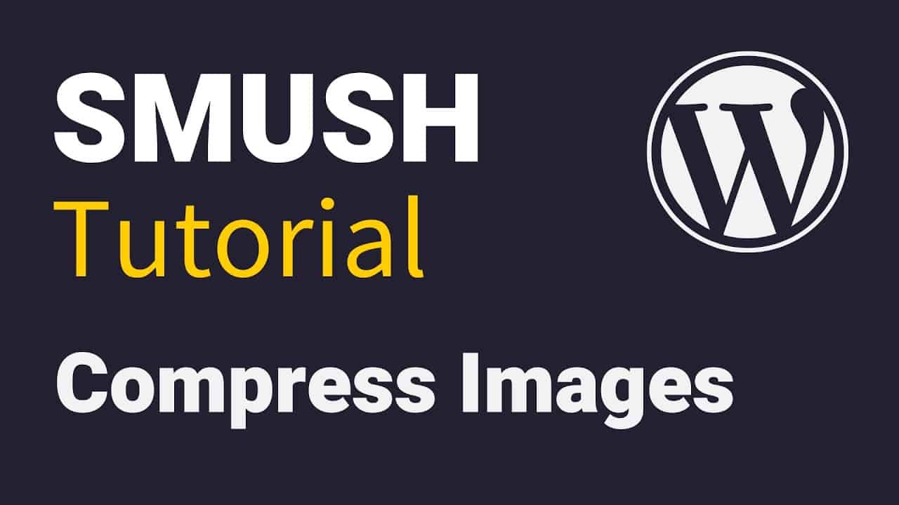 Smush Plugin WordPress Tutorial (Compress Images)