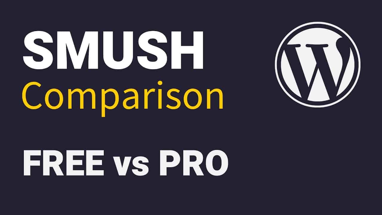 Smush WordPress Plugin Comparison (Free vs Pro)