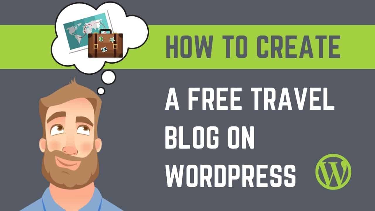 Start a Free WordPress Travel Blog | 1 Click Install of Entire Website | Free Website Templates