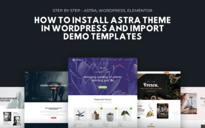 2022 – How to Install Astra Theme in WordPress and Import Demo Templates
