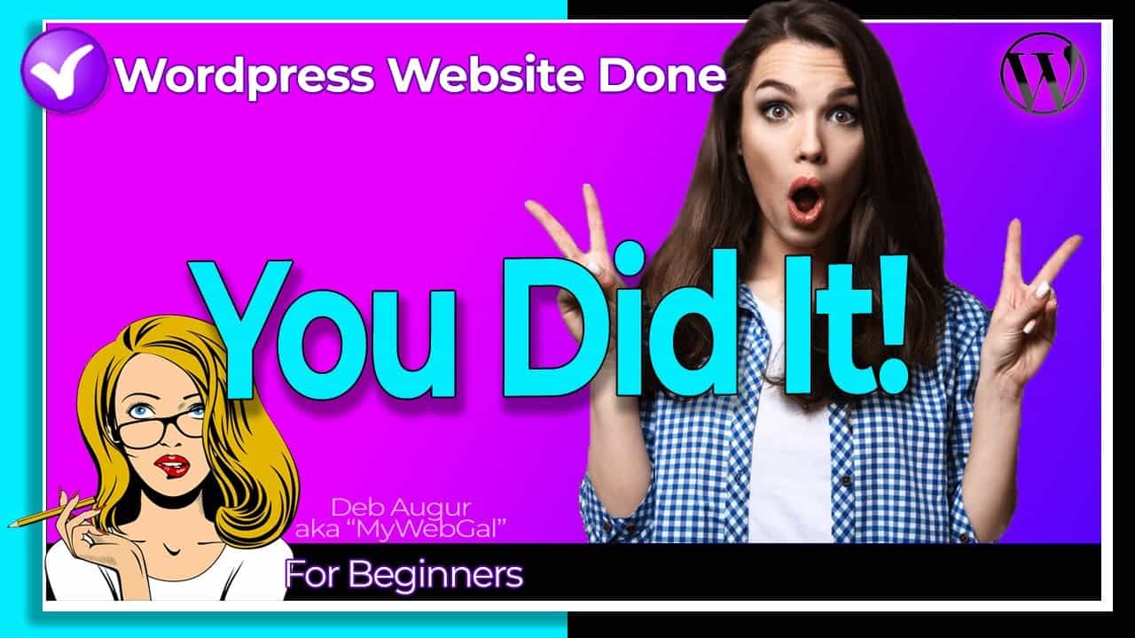 FAST START steps to get your Wordpress Website Up and Running with EASE! (Part 1)