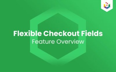 Flexible Checkout Fields FREE – Feature Overview