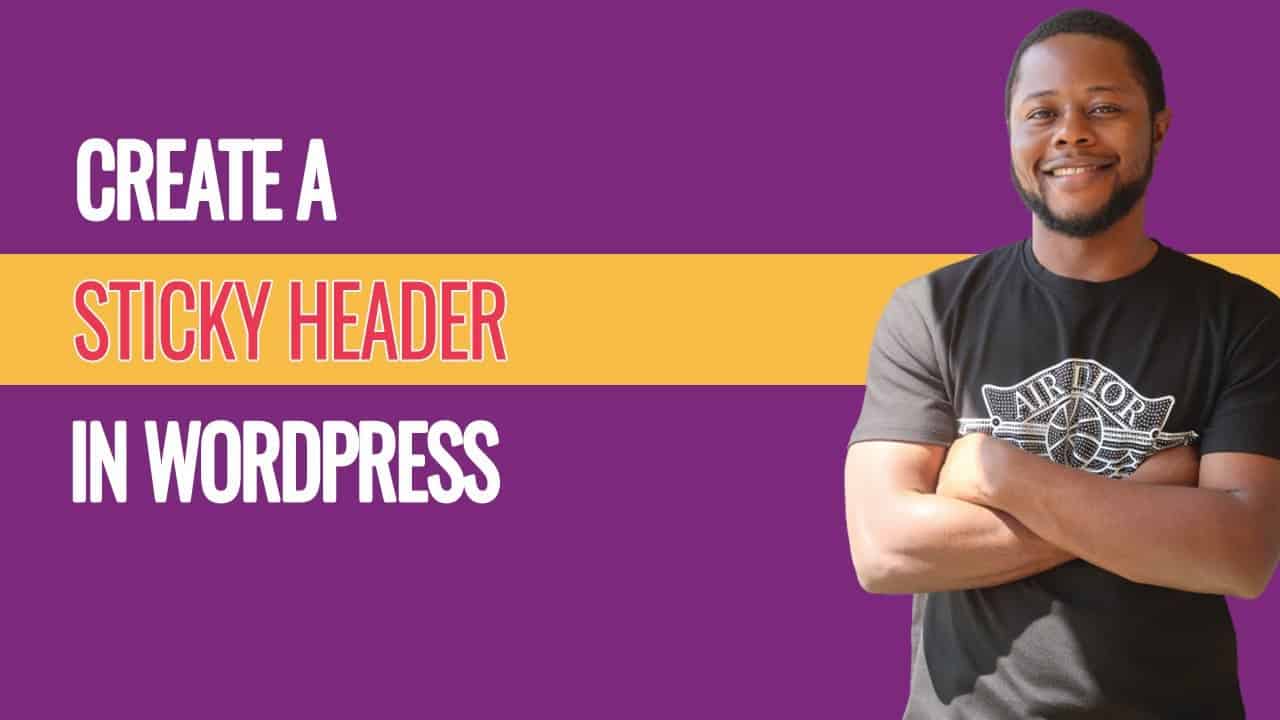 How To Create A Sticky Header In WordPress | using Plugin only & Using CSS code only