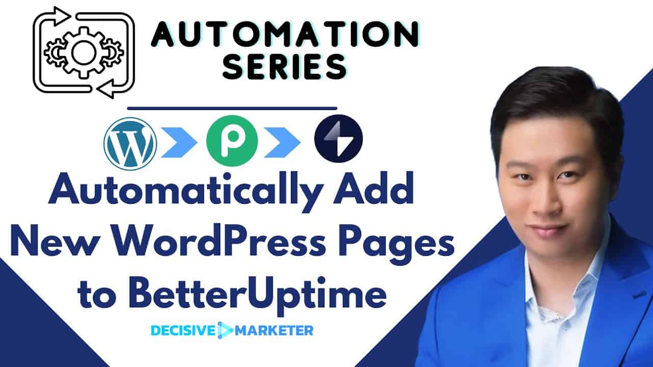 How to Automatically Monitor Uptime of New WordPress Pages, Posts or Products - Automation Series
