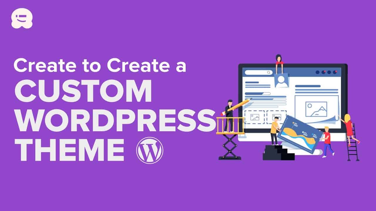 How to Create a Custom WordPress Theme (Without Any Code)