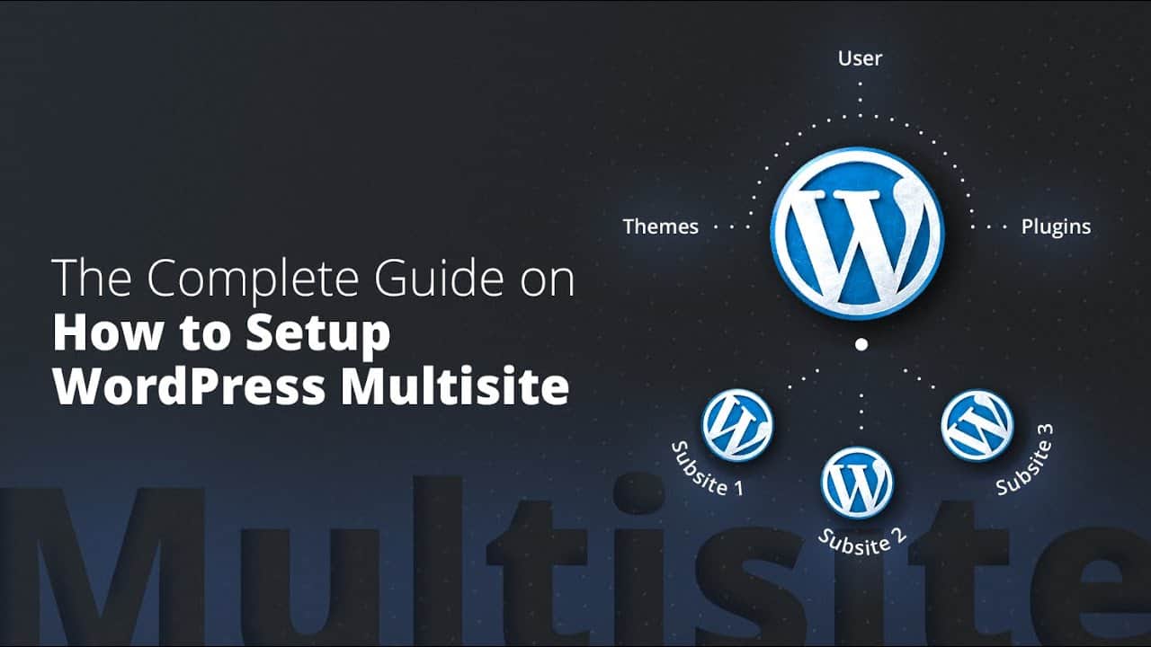 How to Create and Manage a Wordpress Multisite Network Tutorial 2022