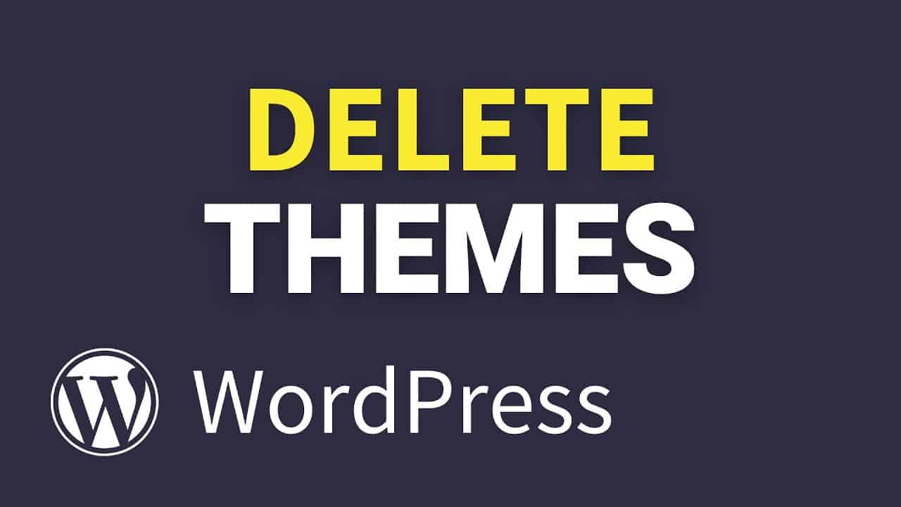 How to Delete a WordPress Theme (from Dashboard)