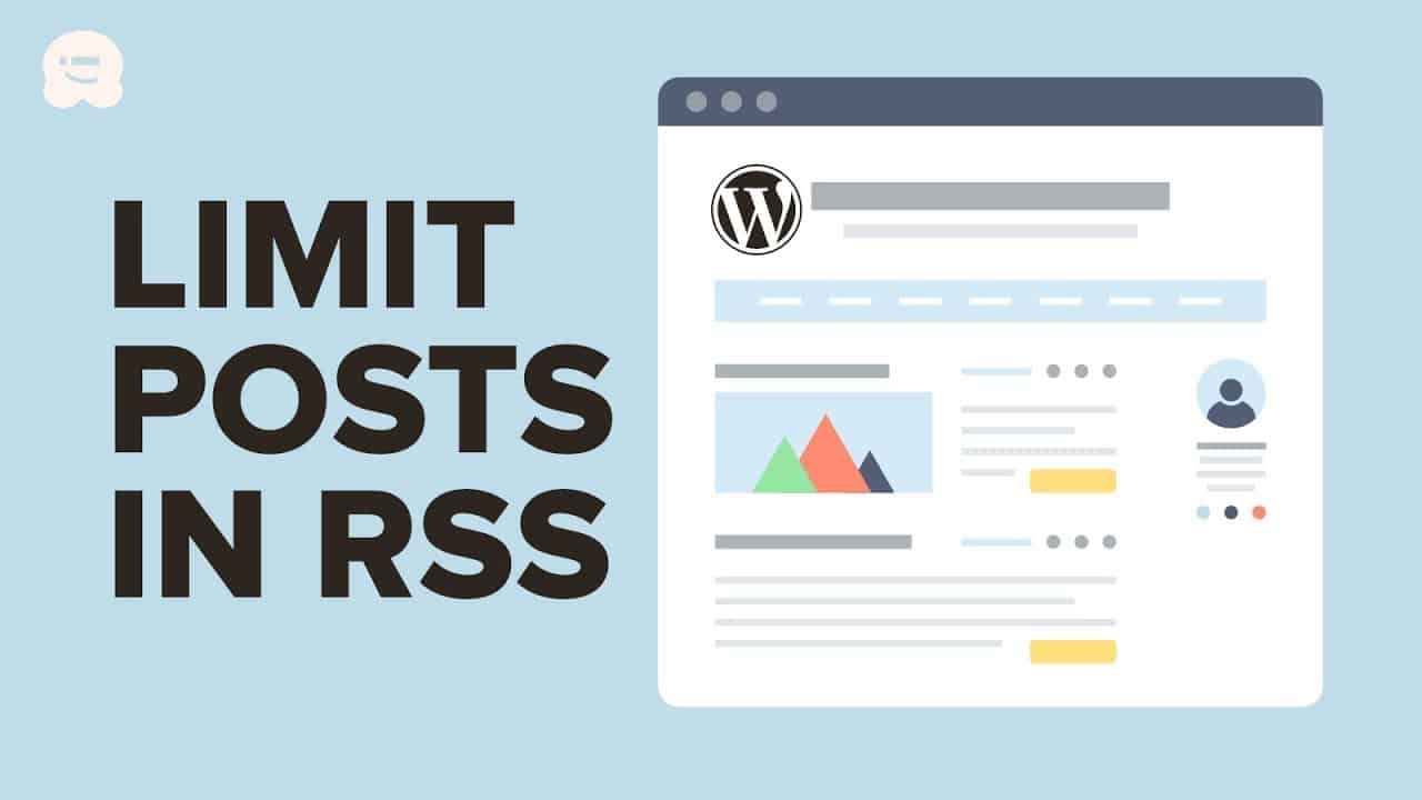 How to Limit the Number of Posts in WordPress RSS Feed