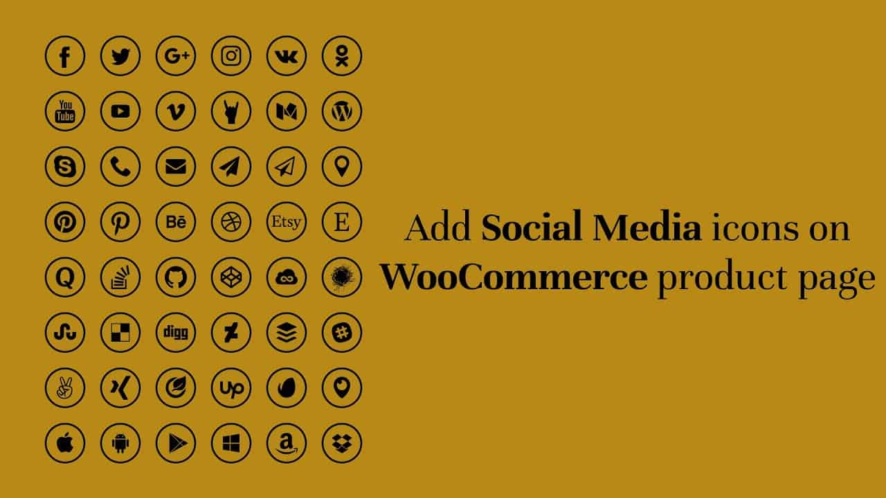 How to add Social Media Icons on Woocommerce Product Page - WordPress x Woocommerce
