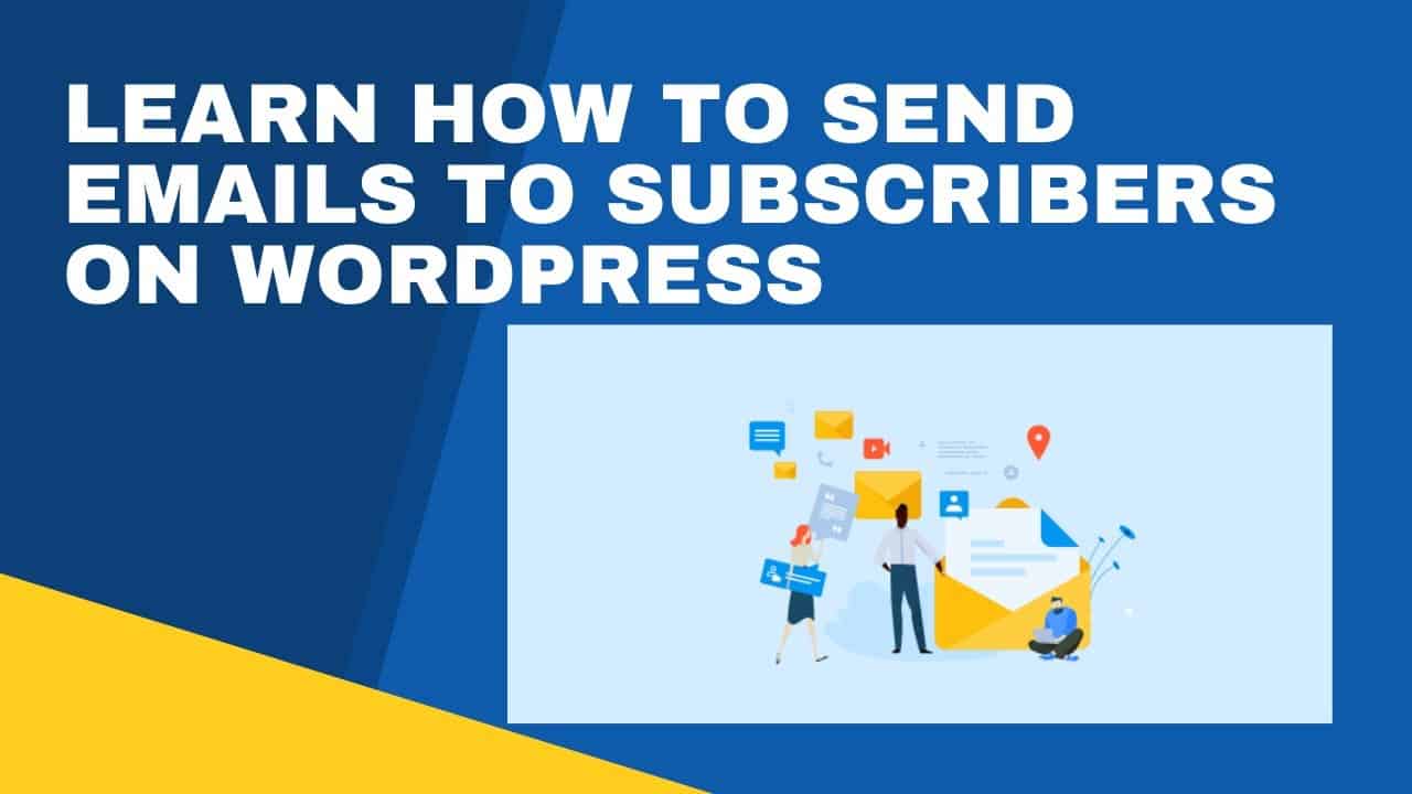Learn how to Send Email to Users and Subscribers on WordPress Sendinblue - EducateWP