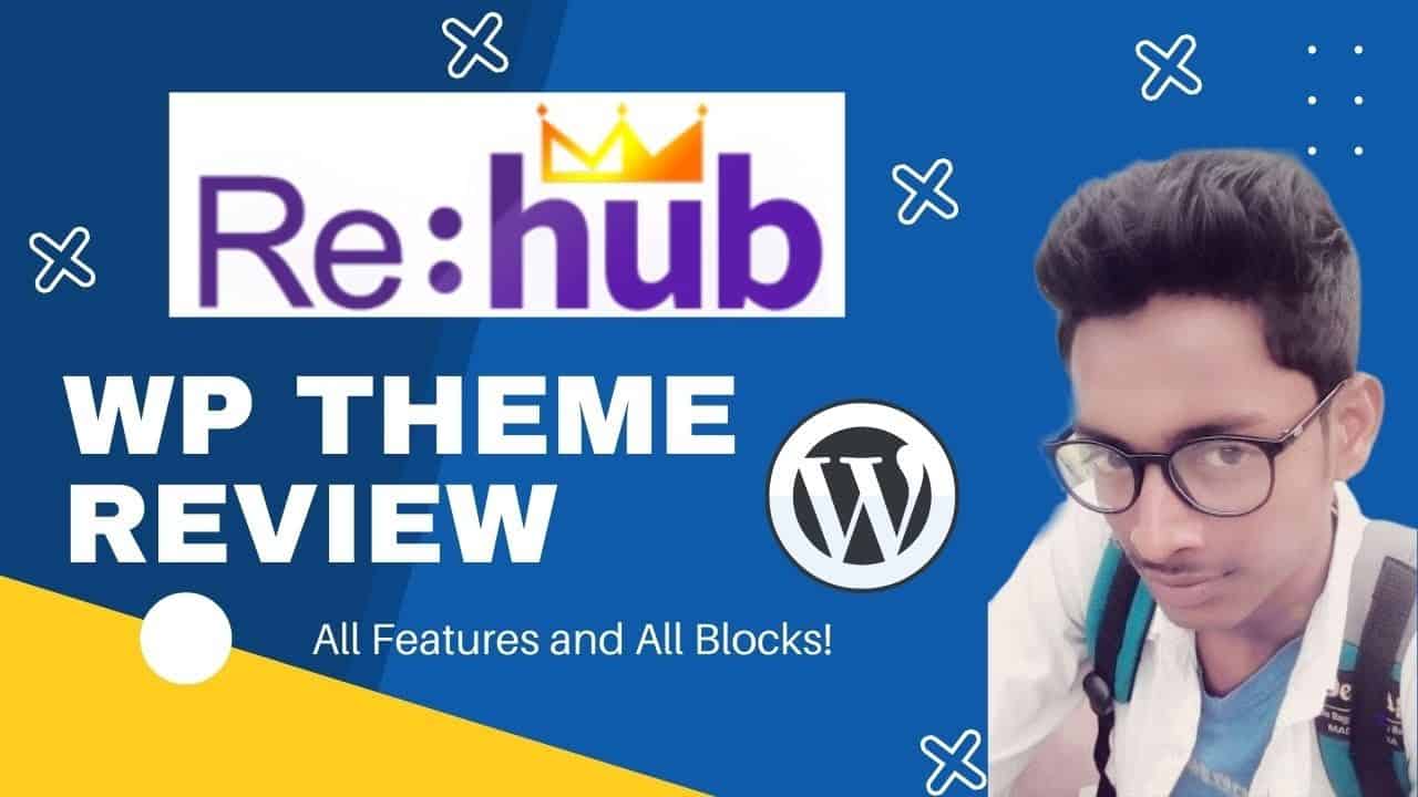REhub Theme Review - All Features and All Blocks (Affiliate WordPress Theme)