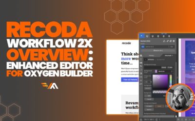 Recoda Workflow 2X Overview: Enhanced Editor For Oxygen Builder!