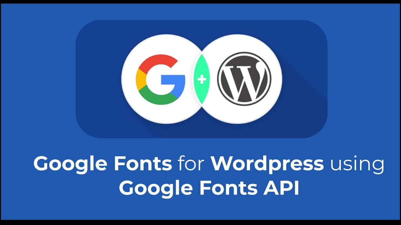 Simple Google Fonts Plugin Makes It Easy To Add Google Fonts To Your WordPress Site | EducateWP