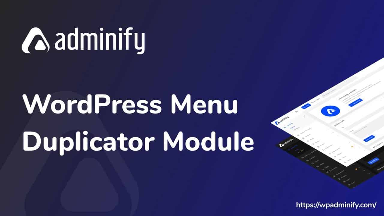 WordPress Menu Item and Menu Duplicator Module by WP Adminify