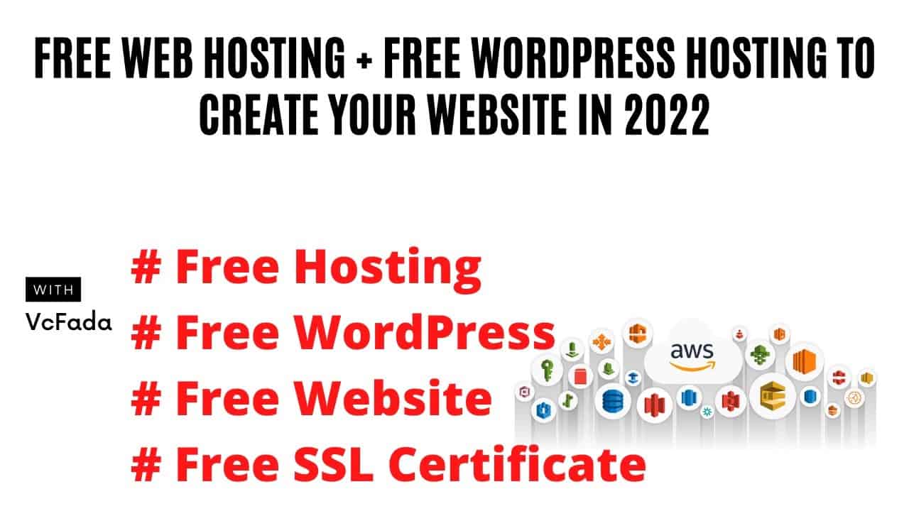 1 Top Free Web Hosting + Free WordPress Hosting To Create Your Website in 2022