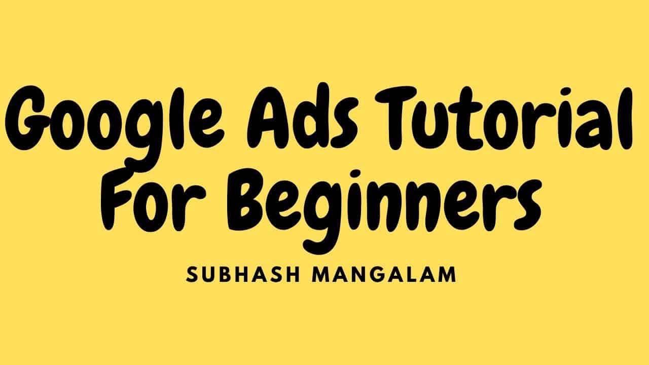 Google AdWords Tutorial  - Step-By-Step Google Ad Tutorial For Beginners