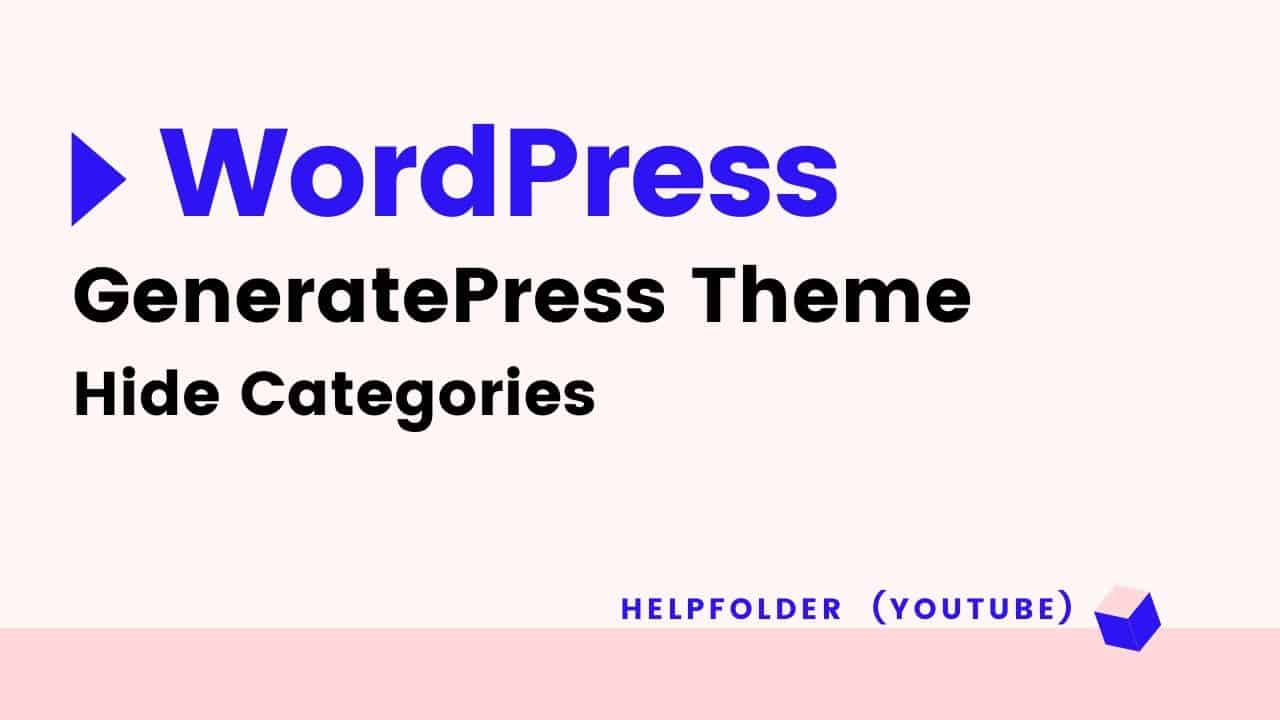 GeneratePress - How to Hide Categories in GeneratePress Theme