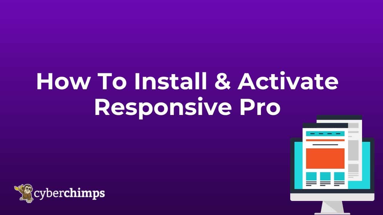 How To Install & Activate Responsive Pro