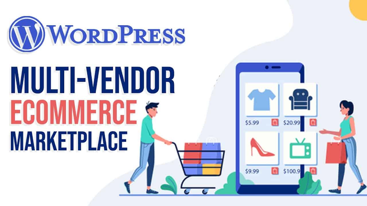 How To Make A Multi Vendor ECommerce Market Place With WordPress | Easy Tutorial (2022)