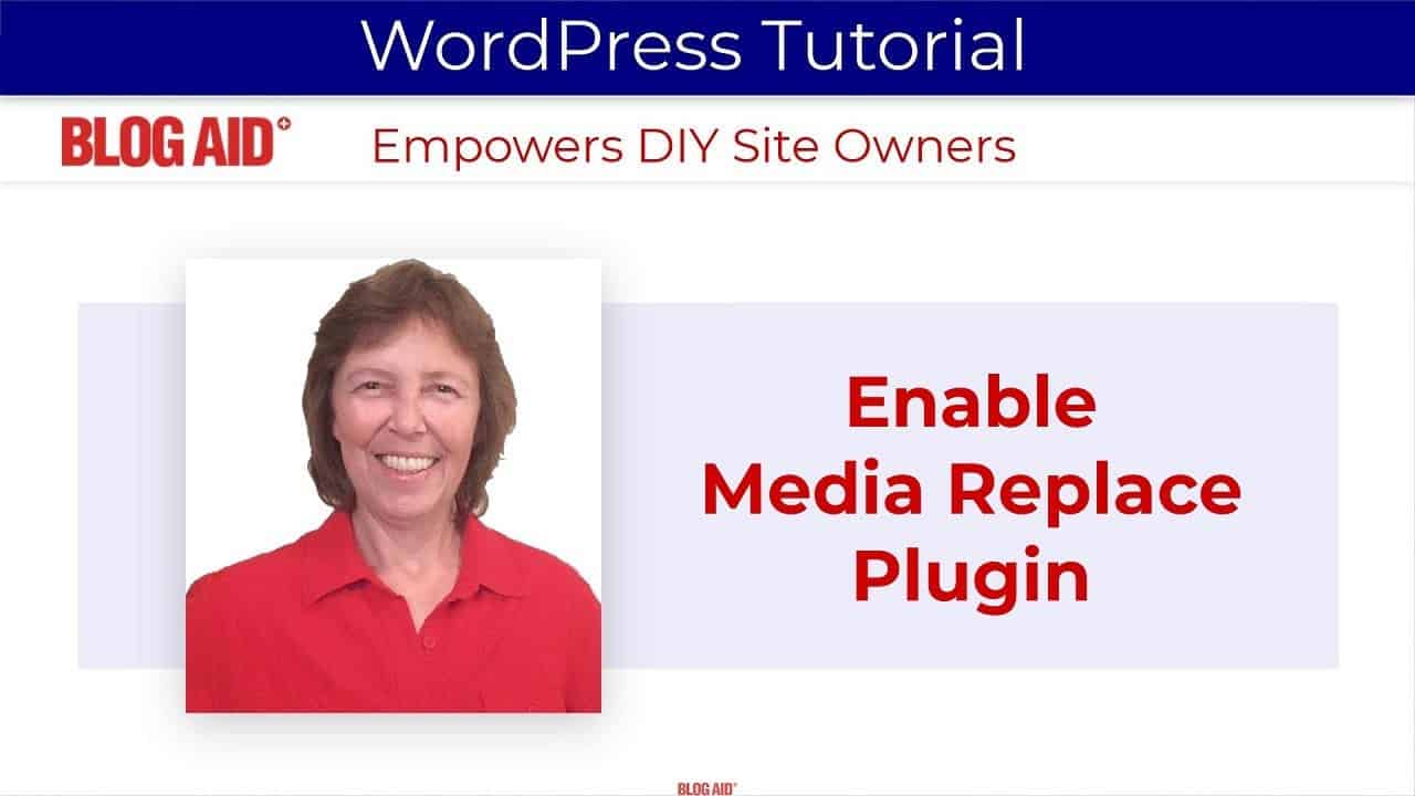 Enable Media Replace Plugin: Easily Change Images on Your Site