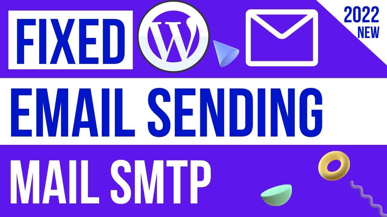[2022] How to Send Wordpress Emails using Mail SMTP Setup - Reach Inbox instead of Spam