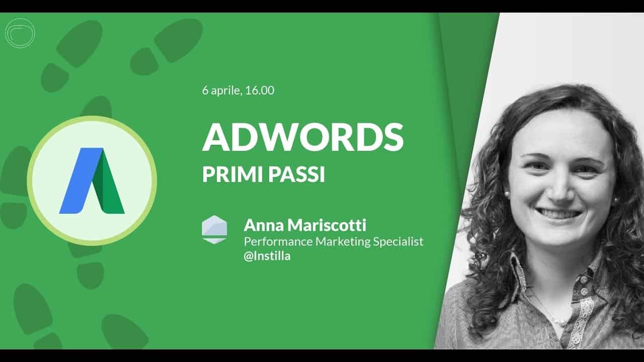 Google Ads (AdWords) Tutorial: primi passi e funzioni principali