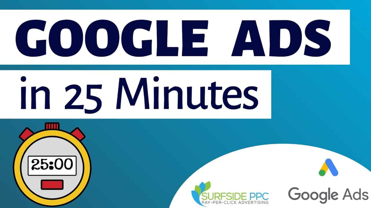 Google Ads Tutorial for Beginners in 25 Minutes - Create Your First Google AdWords Campaign