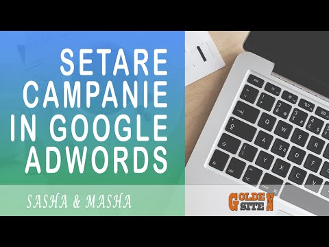 Google Adwords - Lectia 1. Cum sa creezi campanie de căutare în google adwords și setările acesteia.
