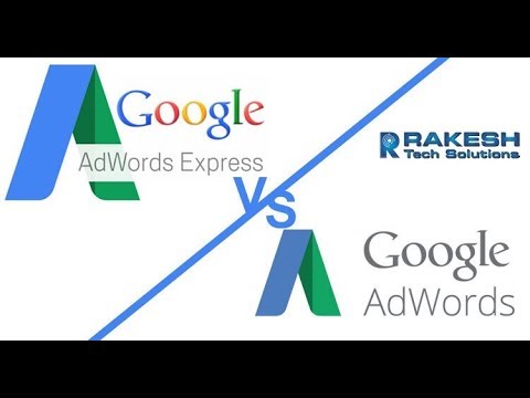 Google Adwords Vs Adwords Express Training Tutorials 2017 - Rakesh Tech Solutions