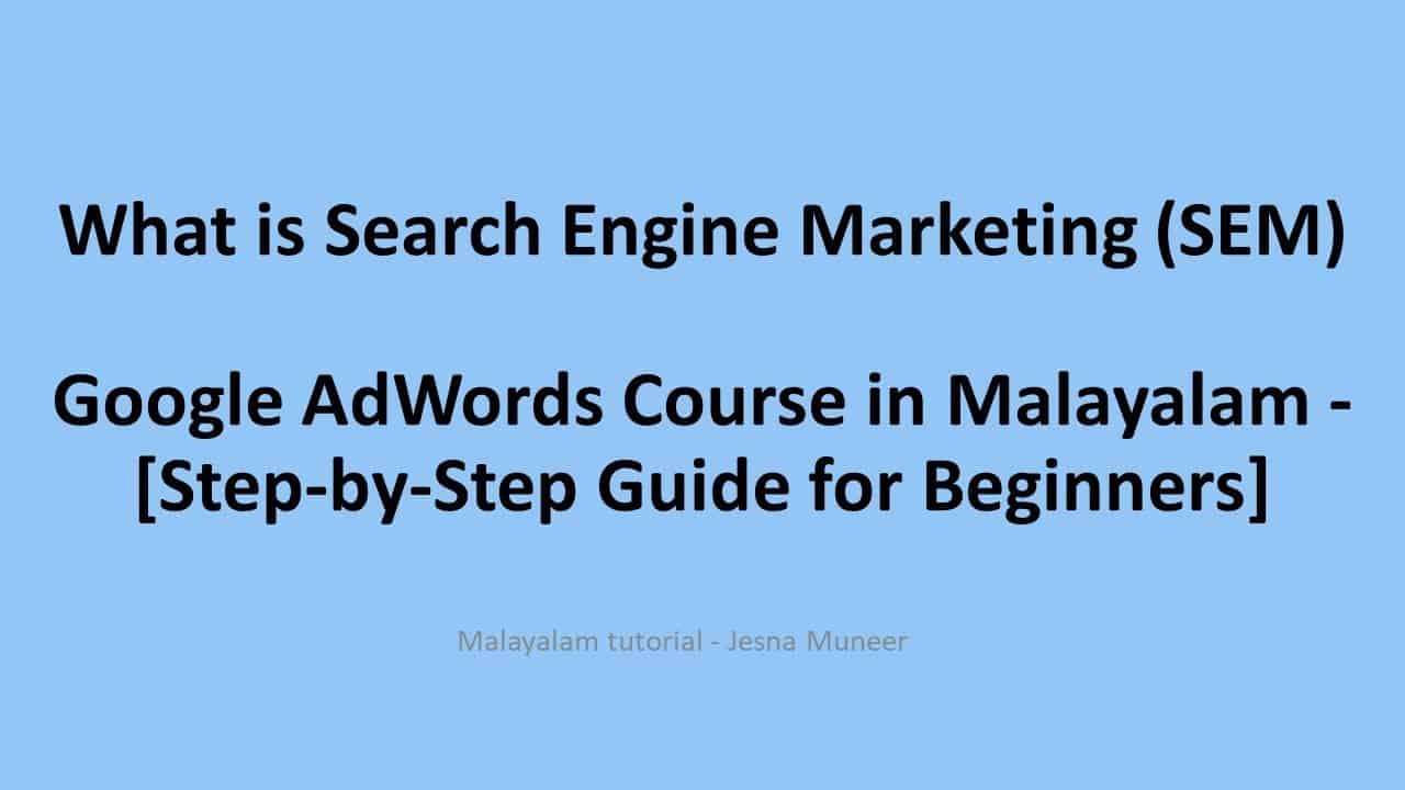 Search Engine Marketing | How to Create Google Ads in Malayalam | Google AdWords Tutorial Malayalam