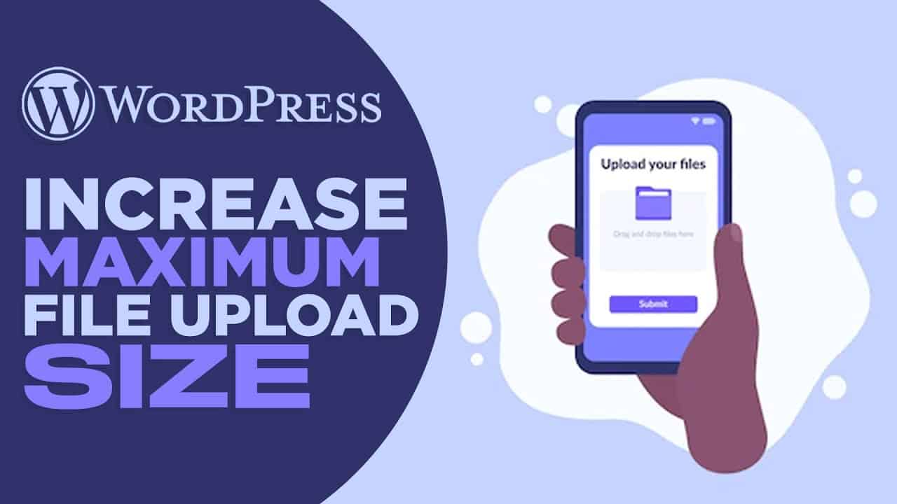 How To Increase Maximum File Size upload in WordPress | Easy Method (2022)