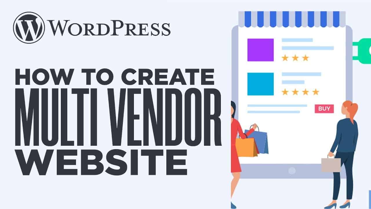 How To Make A Multi Vendor ECommerce Marketplace Website With WordPress |Step By Step Tutorial(2022)