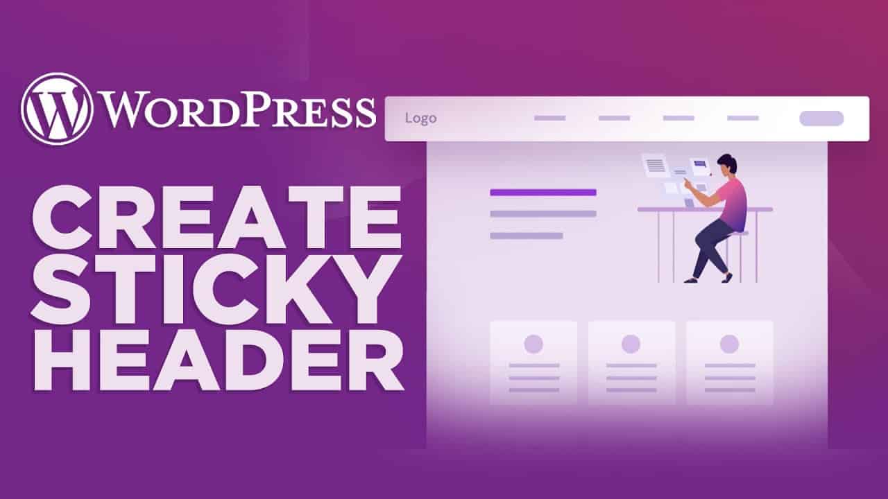 How To Make A Sticky Header In WordPress | Quick And Easy (2022)