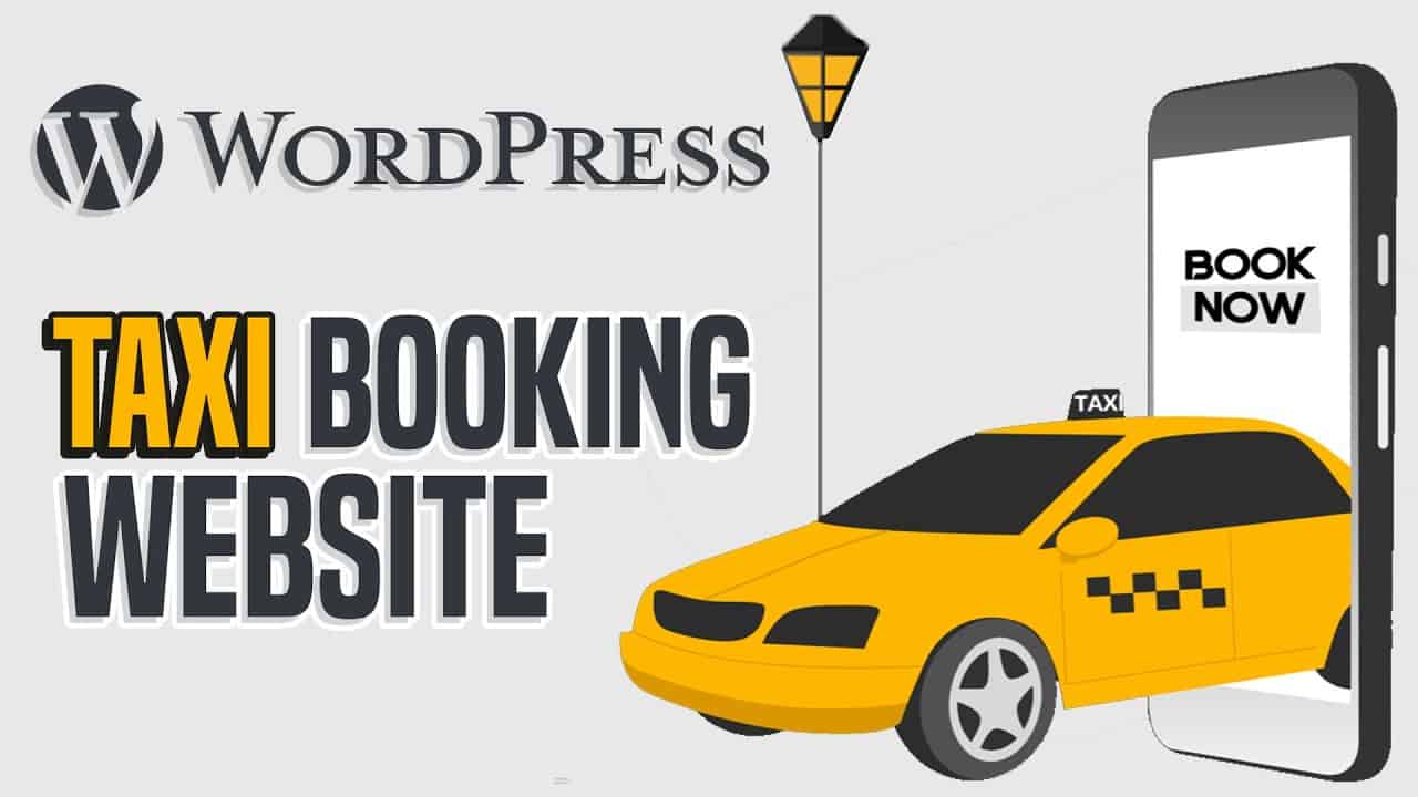 How To Make A Taxi Booking Website Using WordPress | Simple Tutorial For Beginners (2022)