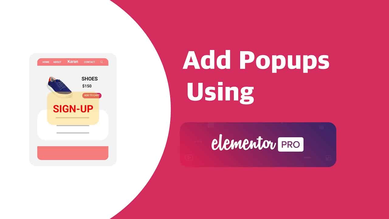 How to Add Popups using Elementor Pro on Wordpress | EducateWP 2022
