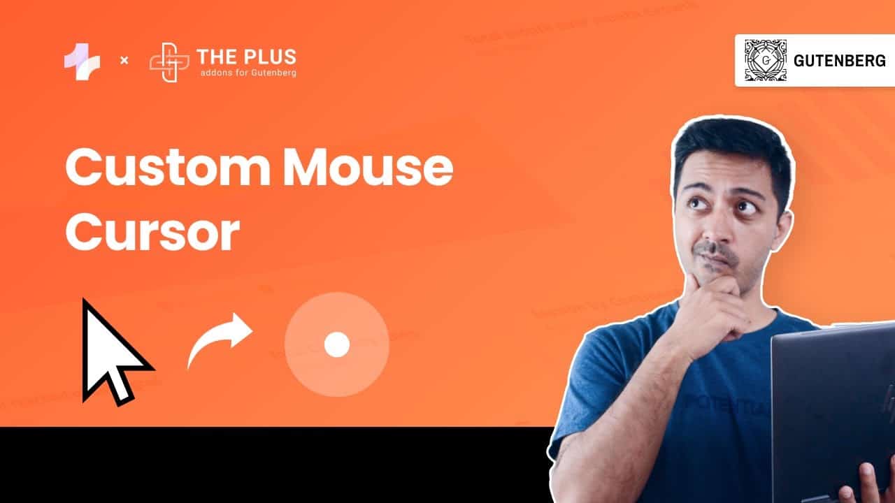How to Create Custom Mouse Cursor In WordPress Gutenberg Editor | PNG, GIF, Text, & Follow Circle