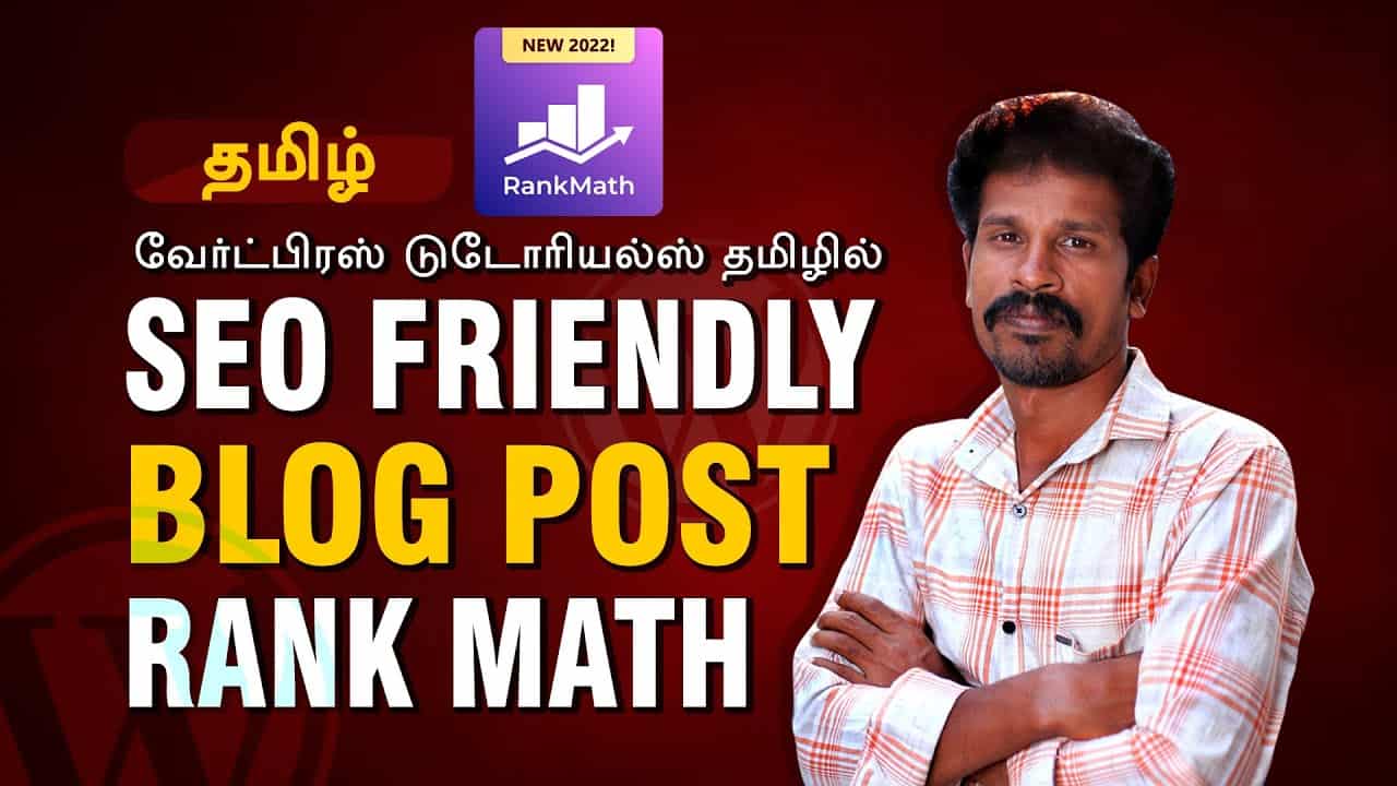 How to Write SEO Friendly Blog Post Using Rank Math | Valavan Academy