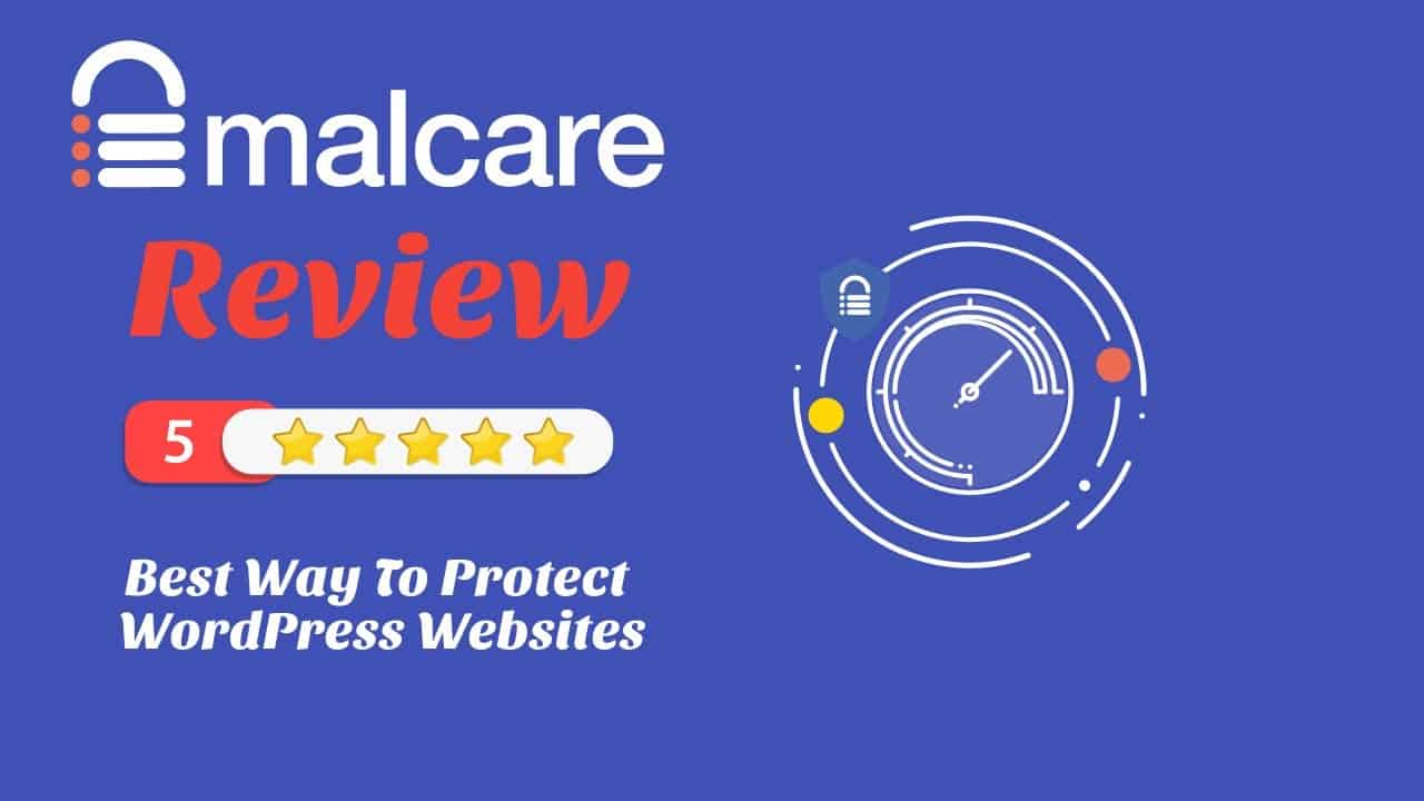 MalCare Review - Best Way To Protect WordPress Websites