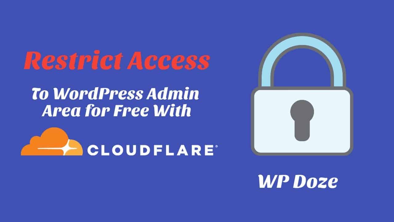 Restrict Access To WordPress Admin Area for Free With Cloudflare