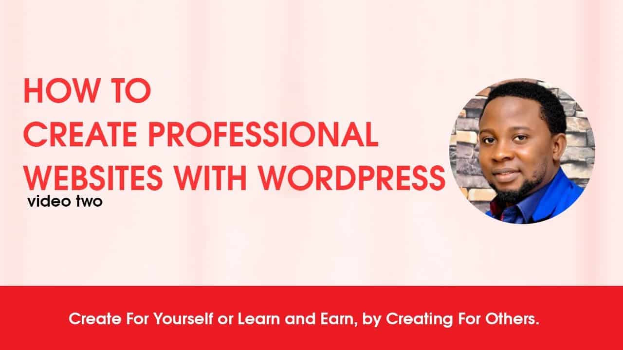 Video2: How To Create a Professional Website using Wordpress | Wordpress Website Design in 2022