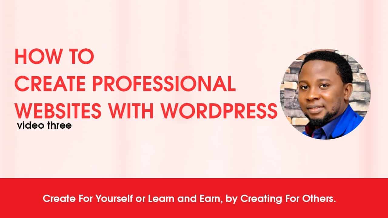 Video3: How To Create or Design a Professional Website using Wordpress | Wordpress Website Design