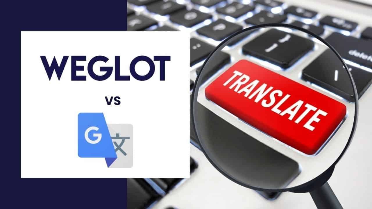⭐ Weglot vs Google Translate with Gtranslate in Wordpress