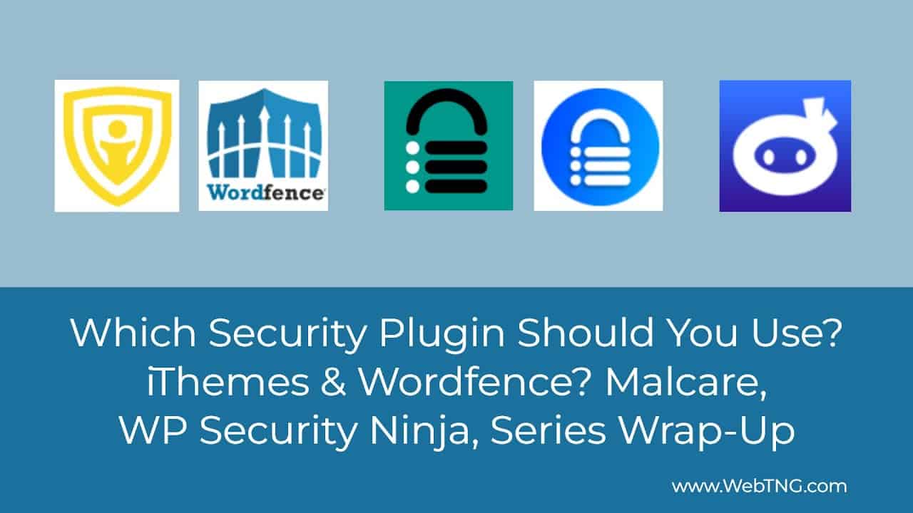 Which Security Plugin Should You Use? Additional Options and Series Wrap-Up