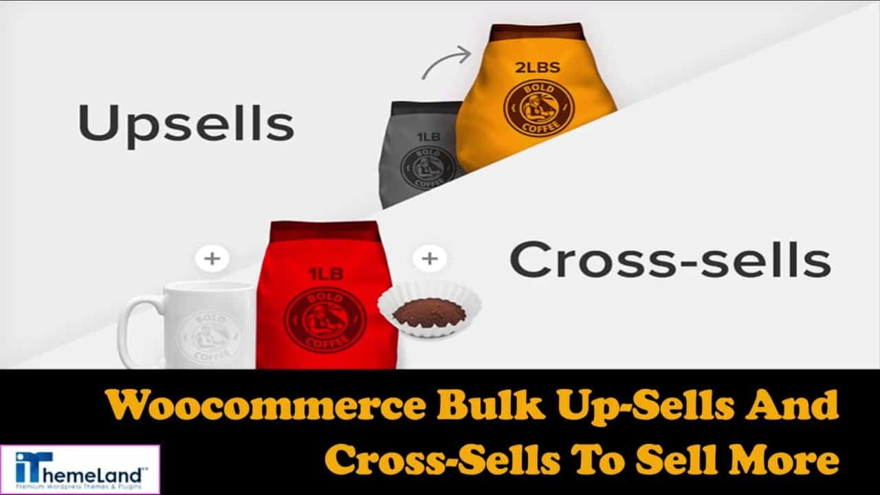 WooCommerce Bulk Up-Sells And Cross-Sells Plugin To Sell More