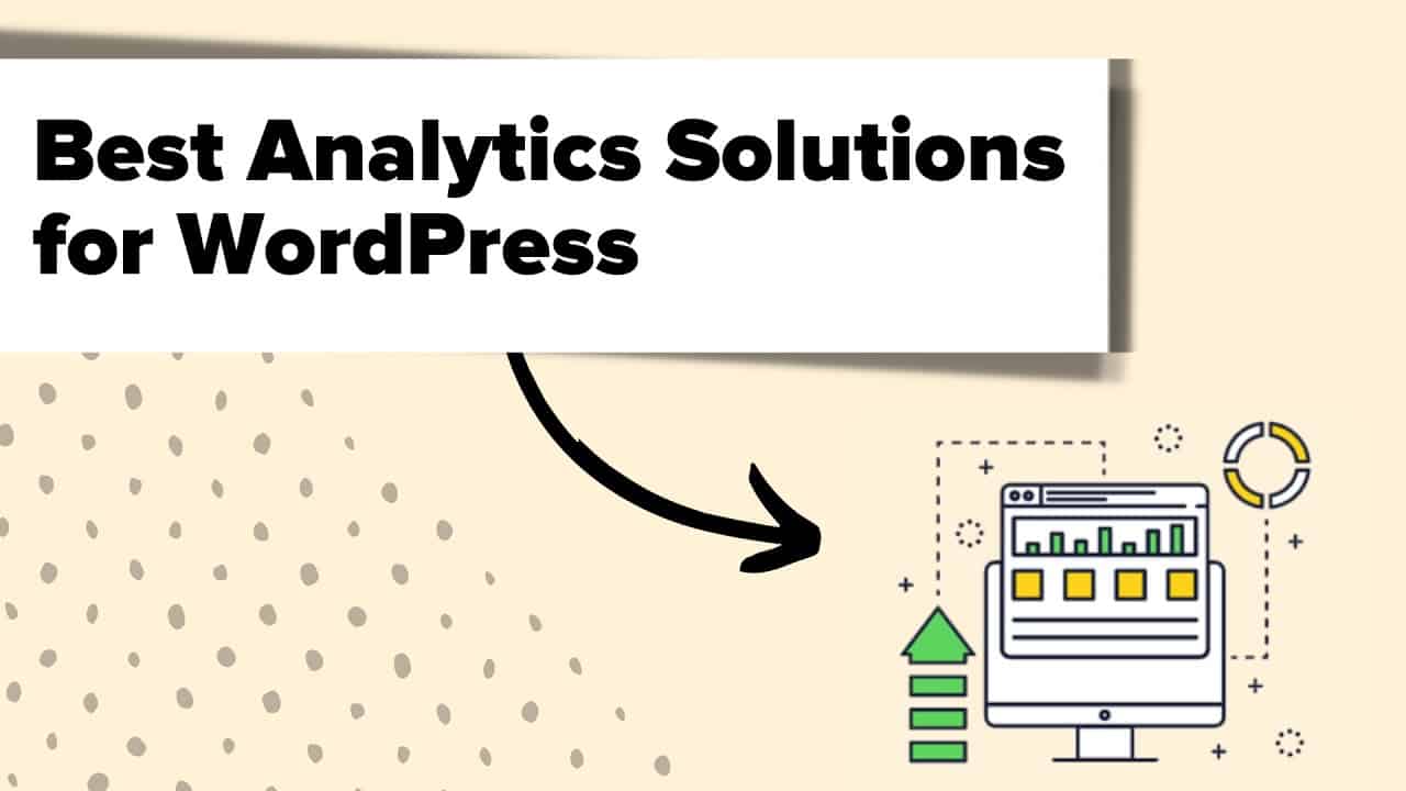 11 Best Analytics Solutions for WordPress Users