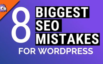 8 Biggest WordPress SEO Mistakes + How To Avoid Them