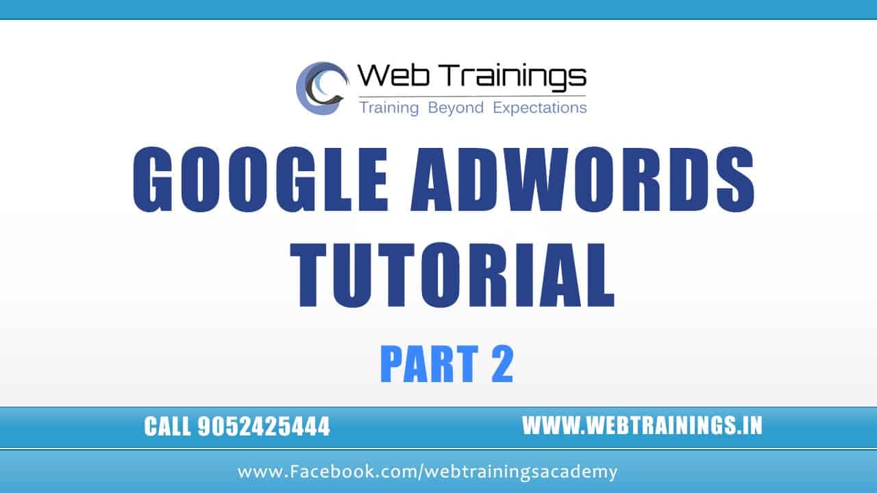 Google AdWords Tutorial 2016 -  Step by Step PPC Tutorial - Part 2